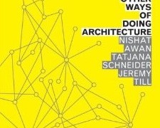 Spatial Agency: Other Ways of Doing Architecture